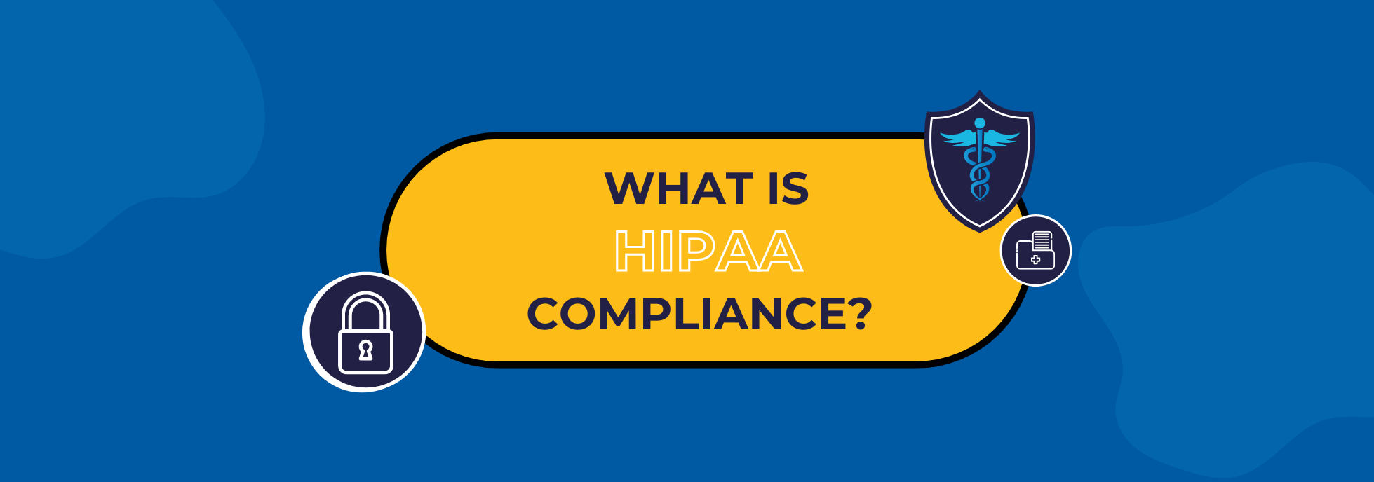 Understanding HIPAA Compliance